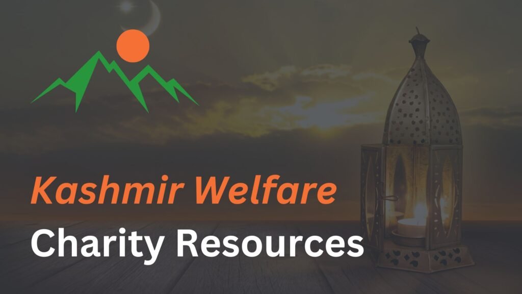 kashmir Resources, Kashmir Welfare, kashmir Charity, Kashmiri Charities